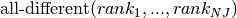 &\text{all-different}(rank_1,..., rank_{NJ})\\