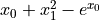 x_0 + x_1^2 - e^{x_0}